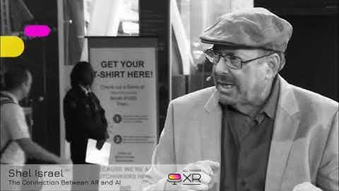 AllThingsXR Episode 3 : Shel Israel – The Connection Between AR and AI