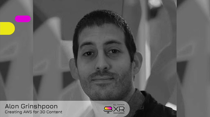 AllThingsXR Episode 30 : Alon Grinshpoon – Creating AWS for 3d Content