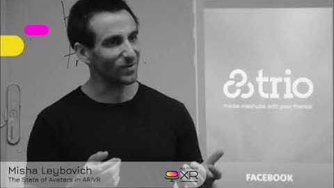 AllThingsXR Episode 2: Misha Leybovich - The State of Avatars in AR/VR